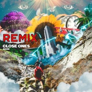 CLOSE ONES REMIX