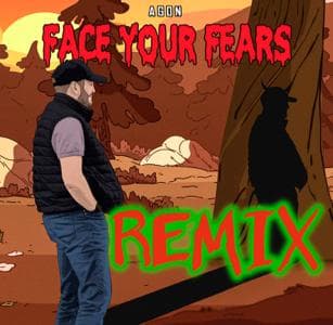 FACE YOUR FEARS REMIX