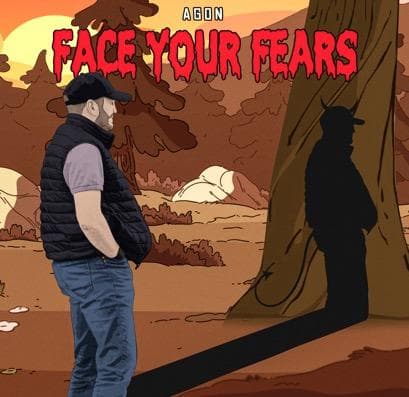 FACE YOUR FEARS