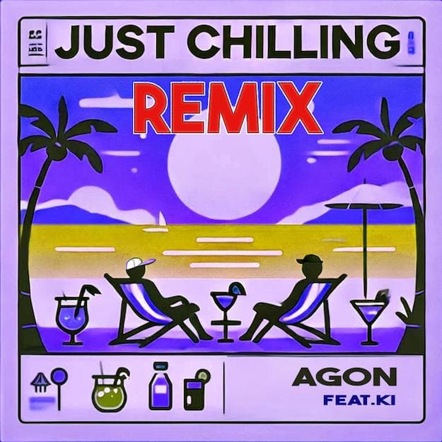 JUST CHILLING REMIX