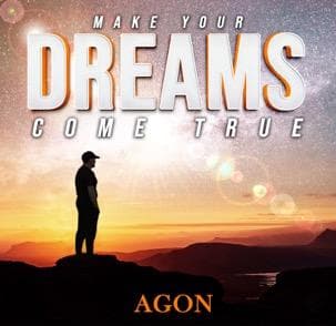 MAKE YOUR DREAMS COME TRUE